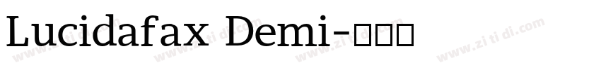 Lucidafax Demi字体转换 Lucidafax Demi字体转换